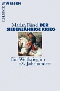 Cover-Bild zum Titel 'Der Siebenjährige Krieg' von 'Marian Füssel'