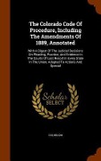Cover-Bild zum Titel 'The Colorado Code Of Procedure, Including The Amendments Of 1889, Annotated' von ''