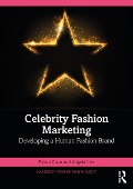 Cover-Bild zum Titel 'Celebrity Fashion Marketing' von 'Fykaa Caan, Angela Lee'