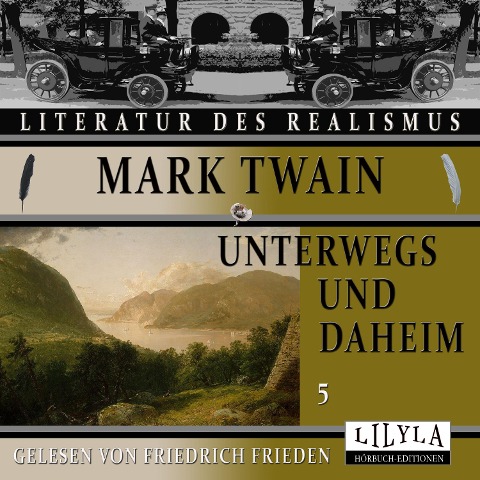Unterwegs und Daheim 5 - Mark Twain