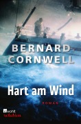 Cover-Bild zum Titel 'Hart am Wind' von 'Bernard Cornwell'