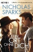 Cover-Bild zum Titel 'Kein Ort ohne dich' von 'Nicholas Sparks'
