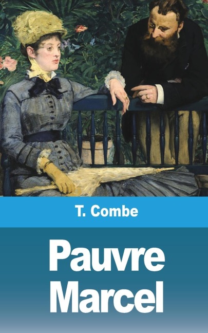 Pauvre Marcel - T. Combe