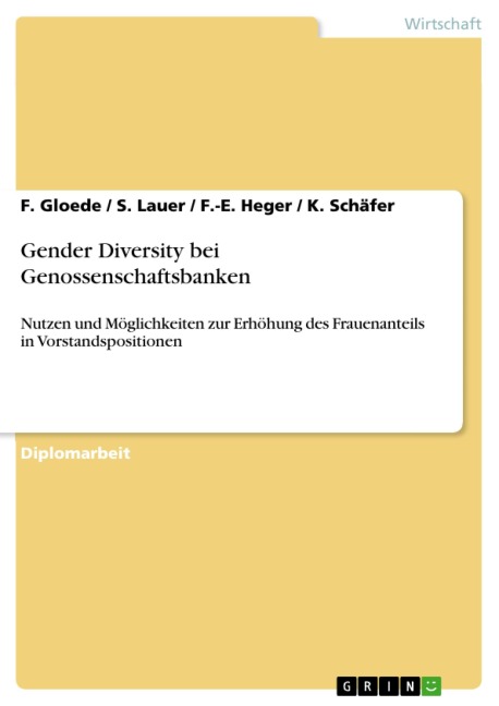 Gender Diversity bei Genossenschaftsbanken - F. Gloede, S. Lauer, F. -E. Heger, K. Schäfer