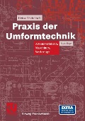 Praxis der Umformtechnik - Heinz Tschätsch