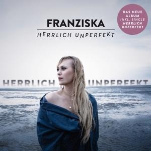 Herrlich Unperfekt - Franziska
