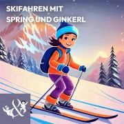 Skifahren mit Spring und Ginkerl - Kraetschmer Thomas, Sarnthein Johanna