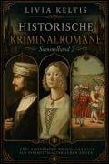 Cover-Bild zum Titel 'Ilse Kramer und Lorenz Mittenauer - Sammelband 2' von 'Livia Keltis'