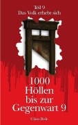 Cover-Bild zum Titel '1000 Höllen bis zur Gegenwart IX' von 'Claus Bisle'