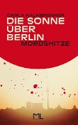Die Sonne über Berlin - Mordshitze - Carla Kalkbrenner