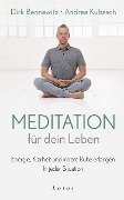 Cover-Bild zum Titel 'Meditation für dein Leben' von 'Dirk Bennewitz, Andrea Kubasch'