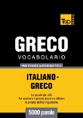 Cover-Bild zum Titel 'Vocabolario Italiano-Greco per studio autodidattico - 5000 parole' von 'Andrey Taranov'