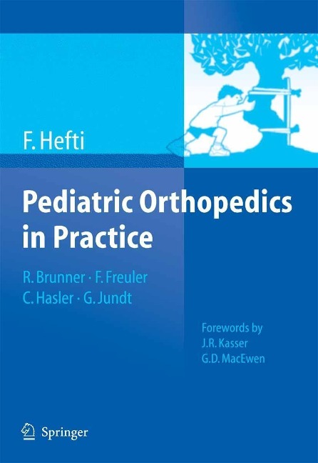 Pediatric Orthopedics in Practice - Fritz Hefti