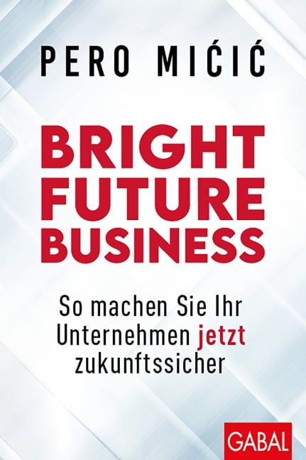 Bright Future Business - Pero Micic