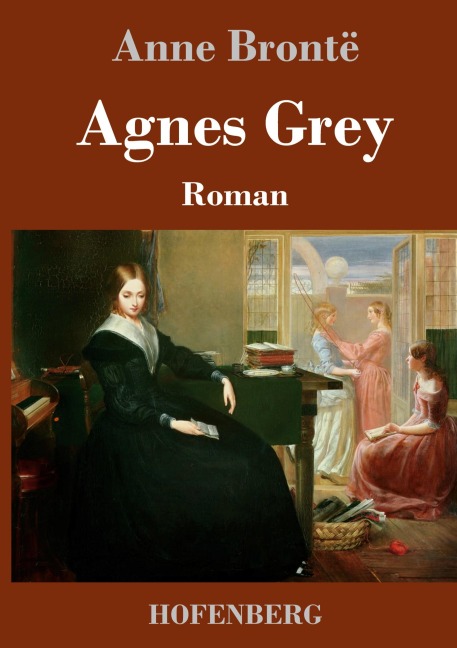 Agnes Grey - Anne Brontë