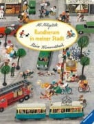 Mein Wimmelbuch: Rundherum in meiner Stadt - 