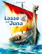 Cover-Bild zum Titel 'Lasse und Juna - Wikinger voraus!' von 'Markus Reimer'