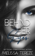 Cover-Bild zum Titel 'Behind Her Eyes' von 'Melissa Tereze'