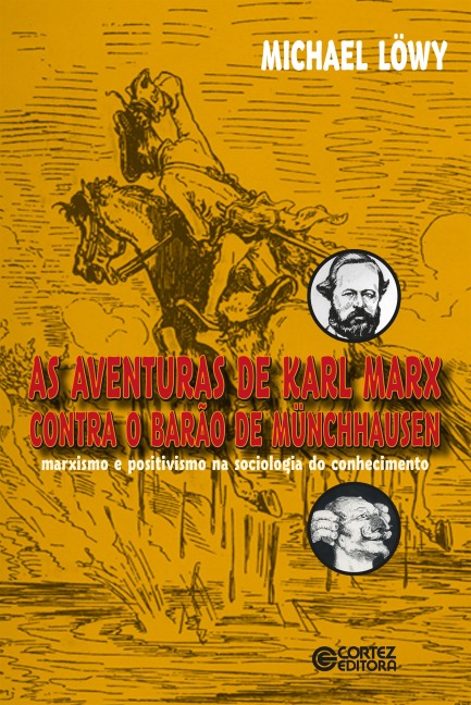 As aventuras de Karl Marx contra o Barão de Münchhausen - Michel Löwy