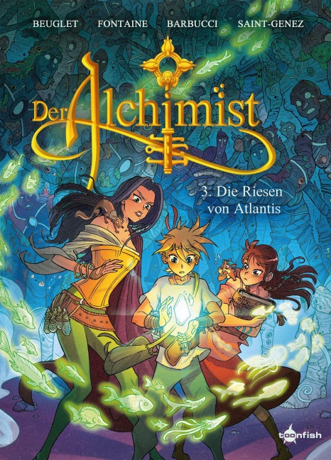 Der Alchimist. Band 3 - Alessandro Barbucci, Maxime Fontaine