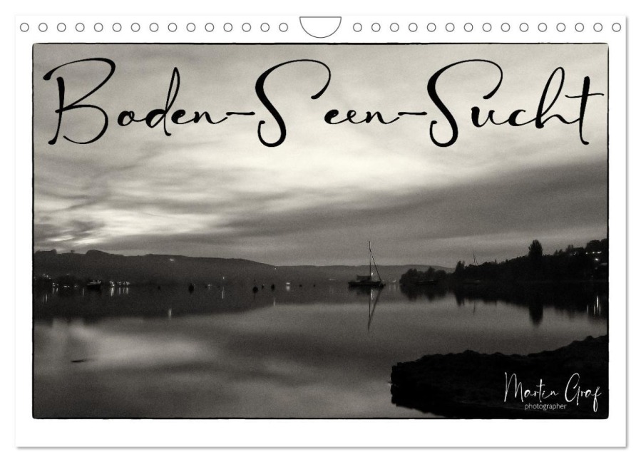 Boden-Seen-Sucht (Wandkalender 2026 DIN A4 quer), CALVENDO Monatskalender - Martin Graf