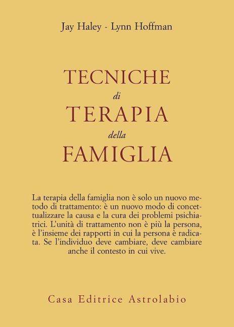 Tecniche di terapia della famiglia - Jay Haley, Lynn Hoffman