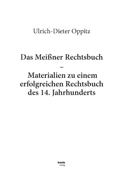 Das Meißner Rechtsbuch - Ulrich-Dieter Oppitz