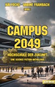 Cover-Bild zum Titel 'Campus 2049' von ''