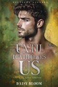 Cover-Bild zum Titel 'Until Death Fears Us: Dark Mafia Romance - Deutsche Ausgabe (Until Death Duet - Deutsche Ausgabe, #2)' von 'Daisy Bloom'
