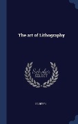 Cover-Bild zum Titel 'The art of Lithography' von 'Dg Berri'