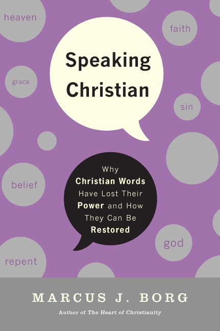 Speaking Christian - Marcus J. Borg