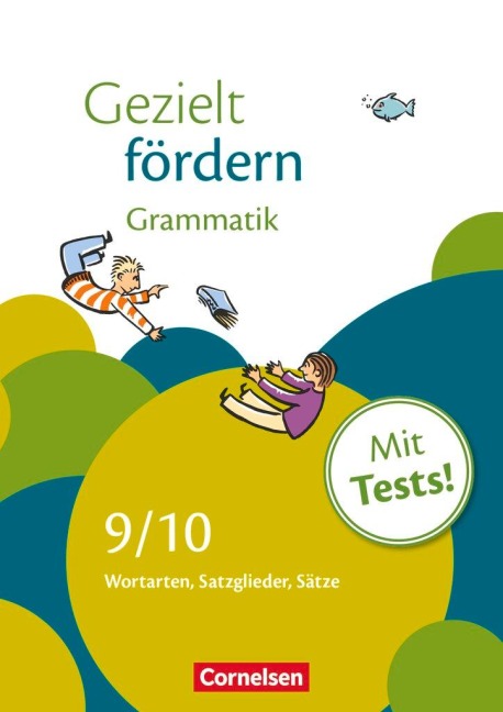 Gezielt fördern 9./10. Schuljahr Grammatik - Veronika Ferus, Annika Kusumi