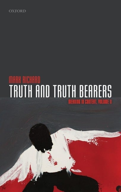 Truth and Truth Bearers - Mark Richard