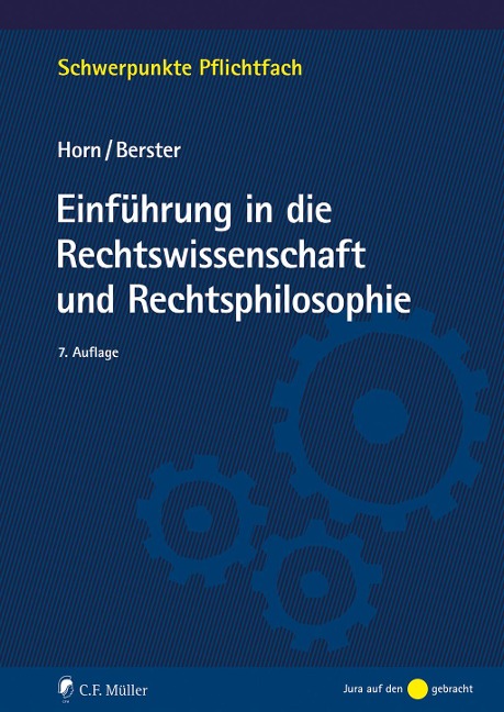 Einführung in die Rechtswissenschaft und Rechtsphilosophie - Norbert Horn, Lars Berster
