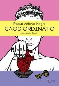 Caos ordinato - Paolo Antonio Magrì