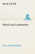 Mönch und Landsknecht - Max Eyth