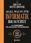 Cover-Bild zum Titel 'Big Fat Notebook - Alles, was du für Informatik brauchst - Das Starterkit für angehende Programmierer' von 'Grant Smith'