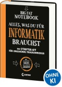 Cover-Bild zum Titel 'Big Fat Notebook - Alles, was du für Informatik brauchst - Das Starterkit für angehende Programmierer' von 'Grant Smith'