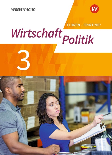 Wirtschaft - Politik 3. Arbeitsbuch. Für Gymnasien (G9) in Nordrhein-Westfalen - Neubearbeitung - 