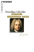 Cover-Bild zum Titel 'Johann Sebastian Bach' von 'Dorothea Schröder'