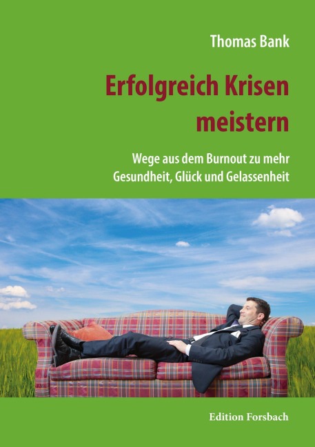 Erfolgreich Krisen meistern - Thomas Bank