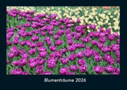 Cover-Bild zum Titel 'Blumenträume 2026 Fotokalender DIN A4' von 'Tobias Becker'