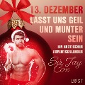 Cover-Bild zum Titel '13. Dezember: Lasst uns geil und munter sein ¿ ein erotischer Adventskalender' von 'Jay Cox'