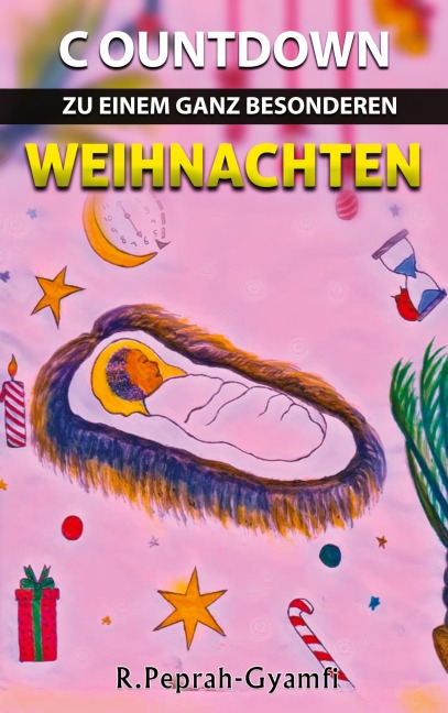 COUNTDOWN ZU EINEM GANZ BESONDEREN WEIHNACHTEN - Robert Peprah-Gyamfi