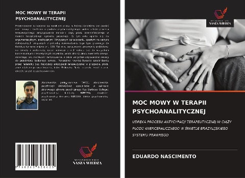 MOC MOWY W TERAPII PSYCHOANALITYCZNEJ - Eduardo Nascimento
