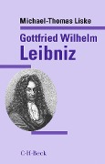 Cover-Bild zum Titel 'Gottfried Wilhelm Leibniz' von 'Michael-Thomas Liske'