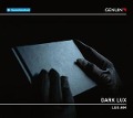 Cover-Bild zum Titel 'Dark Lux' von 'Ensemble LUX:NM'