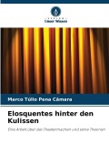 Cover-Bild zum Titel 'Elosquentes hinter den Kulissen' von 'Marco Túlio Pena Câmara'