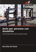 Cover-Bild zum Titel 'Asilo per persone con disabilità' von 'Ana Rita de Paula'