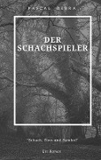 Cover-Bild zum Titel 'Der Schachspieler' von 'Pascal Debra'